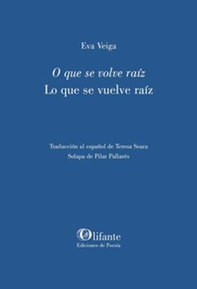 O QUE SE VOLVE RAIZ LO QUE SE VUELVE RAIZ