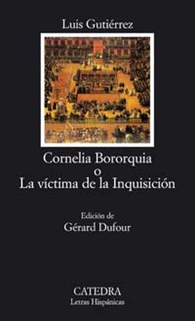 Cornelia Bororquia o La víctima de la Inquisición