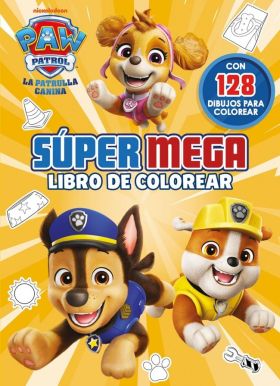 PAW PATROL / PATRULLA CANINA. ACTIVIDADES - SUPER MEGA LIBRO DE COLOREAR