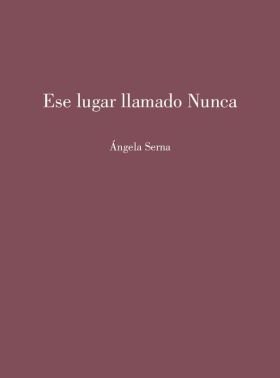 ESE LUGAR LLAMADO NUNCA