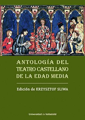 ANTOLOGÍA DEL TEATRO CASTELLANO DE LA EDAD MEDIA