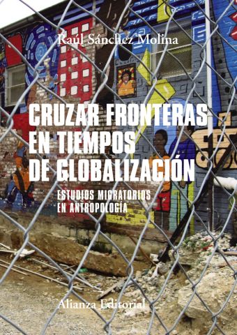 CRUZAR FRONTERAS EN TIEMPOS DE GLOBALIZACION