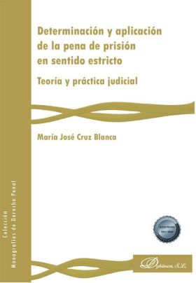 DETERMINACION Y APLICACION DE LA PENA DE PRISION EN SENTIDO ESTRI