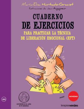 Cuaderno de ejercicios. Técnica liberación emocional eft