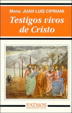 TESTIGOS VIVOS DE CRISTO