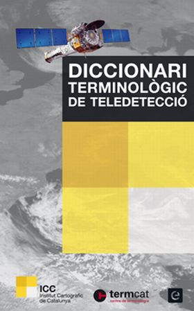 DICCIONARI TERMINOLÒGIC DE TELEDETECCIÓ