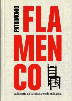 PATRIMONIO FLAMENCO. LA HISTORIA DE LA CULTURA JON