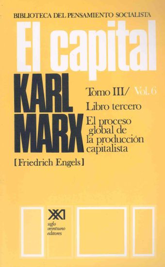 El capital. Tomo III/Vol. 6