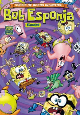 ¡Crisis de bobos infinitos! (Bob Esponja. Cómics 6)