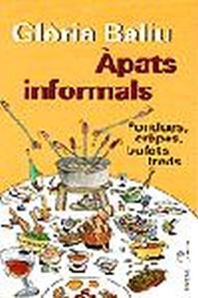 Àpats informals. Fondues, raclettes, bufets freds