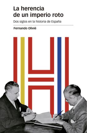 LA HERENCIA DE UN IMPERIO ROTO