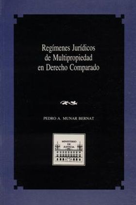 REGÍMENES JURÍDICOS DE MULTIPROPIEDAD EN DERECHO COMPARADO
