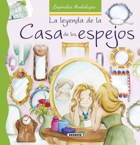 LA LEYENDA DE LA CASA DE LOS ESPEJOS