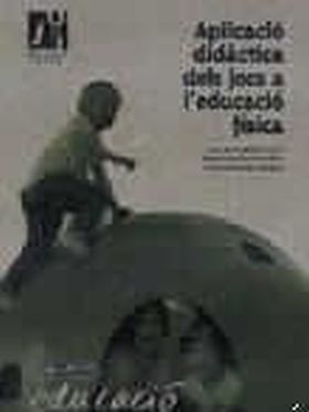 Aplicació didàctica dels jocs a l'educació física