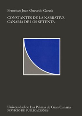CONSTANTES DE LA NARRATIVA CANARIA DE LOS SETENTA