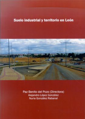 SUELO INDUSTRIAL Y TERRITORIO EN LEÓN
