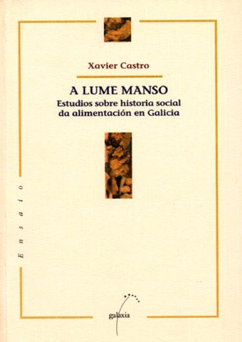 A lume manso - estudios sobre h? social de alimentacion en