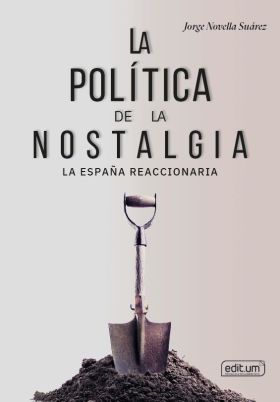 POLITICA DE LA NOSTALGIA, LA