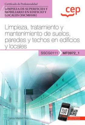 Manual. Limpieza, tratamiento y mantenimiento de suelos, paredes y techos en edi