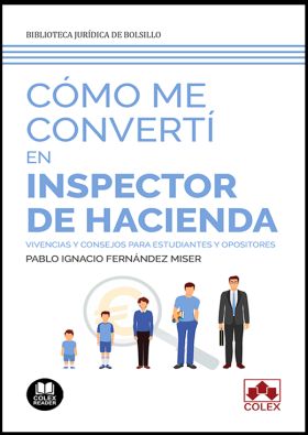 COMO ME CONVERTI EN INSPECTOR DE HACIENDA.