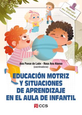 EDUCACIÓN MOTRIZ Y SITUACIONES DE APRENDIZAJE EN EL AULA DE INFAN