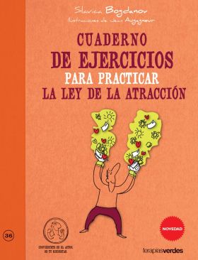 Cuaderno de ejercicios. Practicar la ley de la atracción