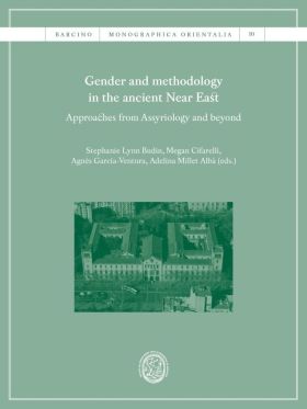 Gender and methodology in the ancient Near East: Approaches from Assyriology and