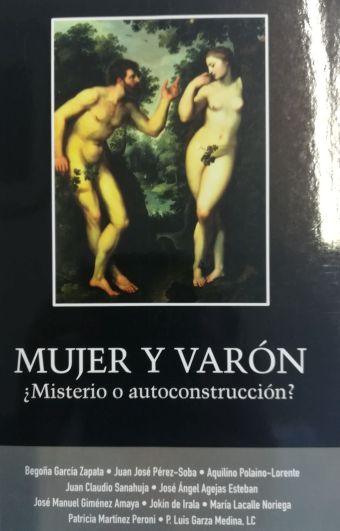 Mujer y varón: ¿misterio o autoconstrucción?