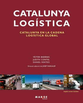 Catalunya Logística. Catalunya en la cadena logística global