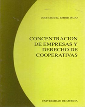 Concentración de Empresas y Derecho de Cooperativas