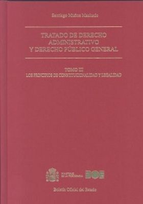 Tratado de derecho administrativo y derecho público general. Tomo III. Los princ