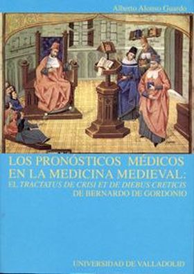 PRONÓSTICOS MÉDICOS EN LA MEDICINA MEDIEVAL, LOS: EL ""TRACTATUS DE CRISI ET DE 