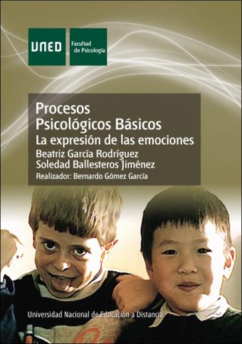 PROCESOS PSICOLÓGICOS BÁSICOS. LA EXPRESIÓN DE LAS EMOCIONES