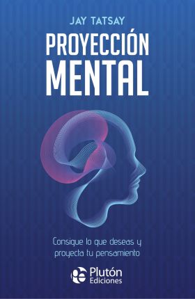 PROYECCIÓN MENTAL