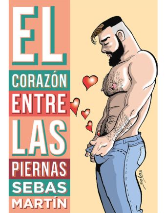 EL CORAZÓN ENTRE LAS PIERNAS