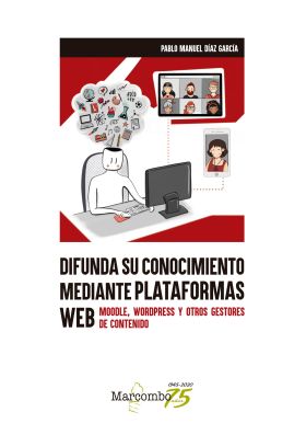 DIFUNDA SU CONOCIMIENTO MEDIANTE PLATAFORMAS WEB