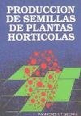 Producción de semillas de plantas hortícolas