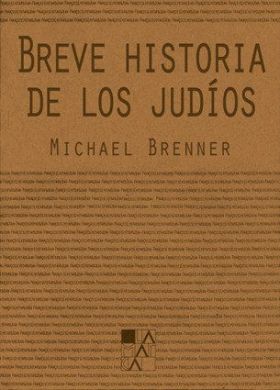 BREVE HISTORIA DE LOS JUDIOS