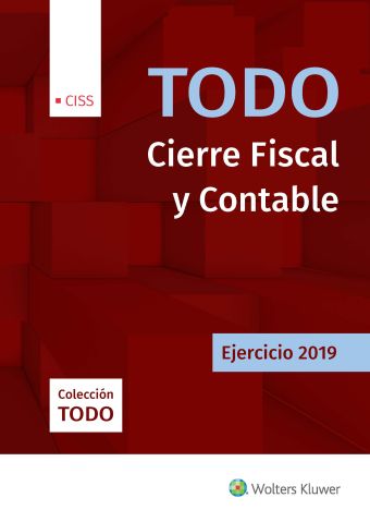TODO CIERRE FISCAL Y CONTABLE. EJERCICIO 2019