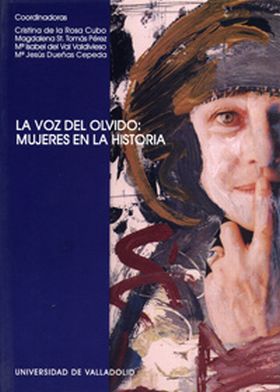 VOZ DEL OLVIDO: MUJERES EN LA HISTORIA, LA