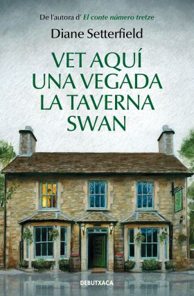 Vet aquí una vegada la taverna Swan