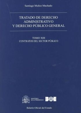 Tratado de derecho administrativo y derecho público general. Tomo XIII. Contrato