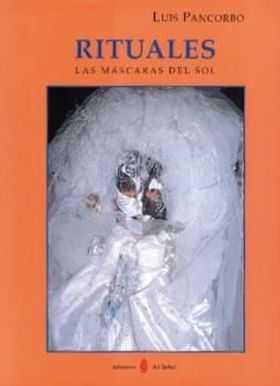 RITUALES. LAS MASCARAS DEL SOL