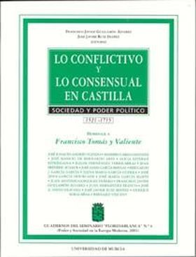 LO CONFLICTIVO Y LO CONSENSUAL EN CASTILLA