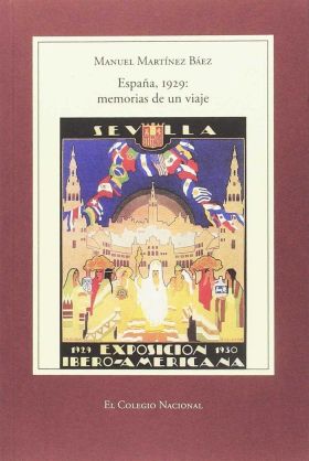 ESPAÑA, 1929 MEMORIAS DE UNA VIAJE