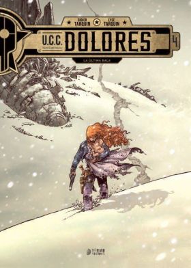 U.C.C. DOLORES 04: LA ULTIMA BALA