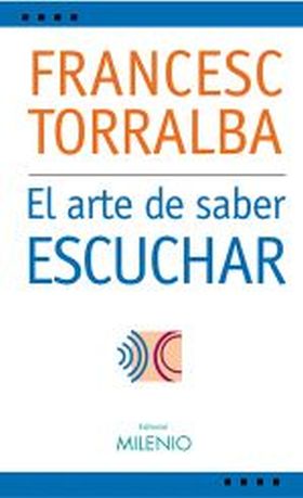 EL ARTE DE SABER ESCUCHAR