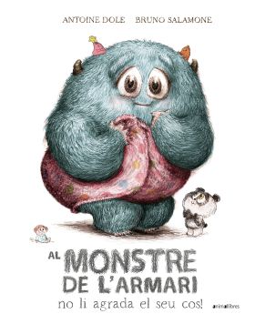AL MONSTRE DE LARMARI NO LI AGRADA EL SEU COS!