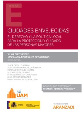 Ciudades envejecidas: El derecho y la política local para la protección y cuidad