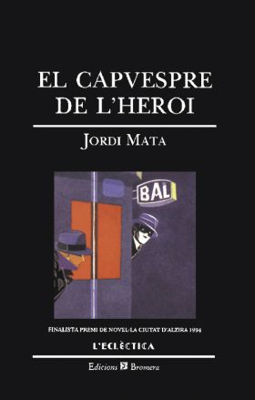 El capvespre de l'heroi